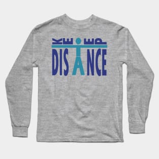 Keep Distance Long Sleeve T-Shirt